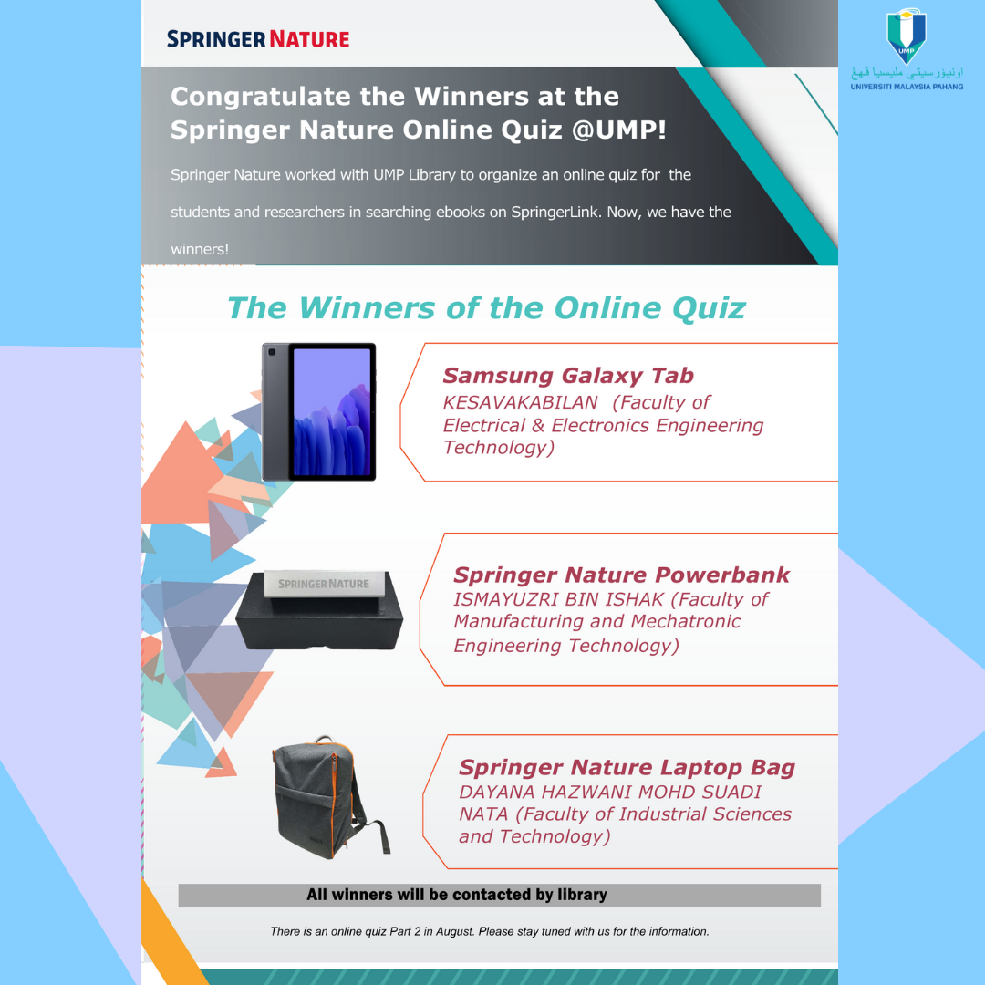 Congratulations to the Winners Springer Nature Online Quiz @ UMP (Part 1) 