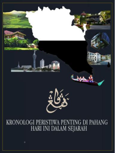 Kronologi Peristiwa Penting Di Pahang