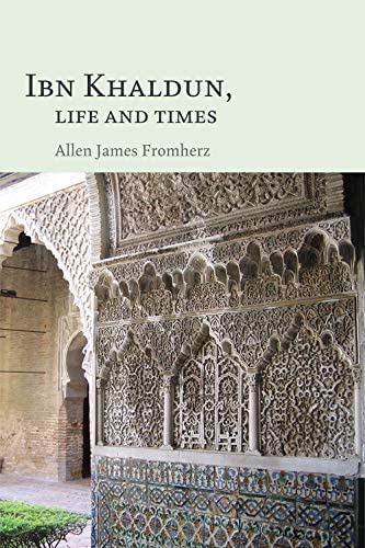 Ibn Khaldun, Life And Times