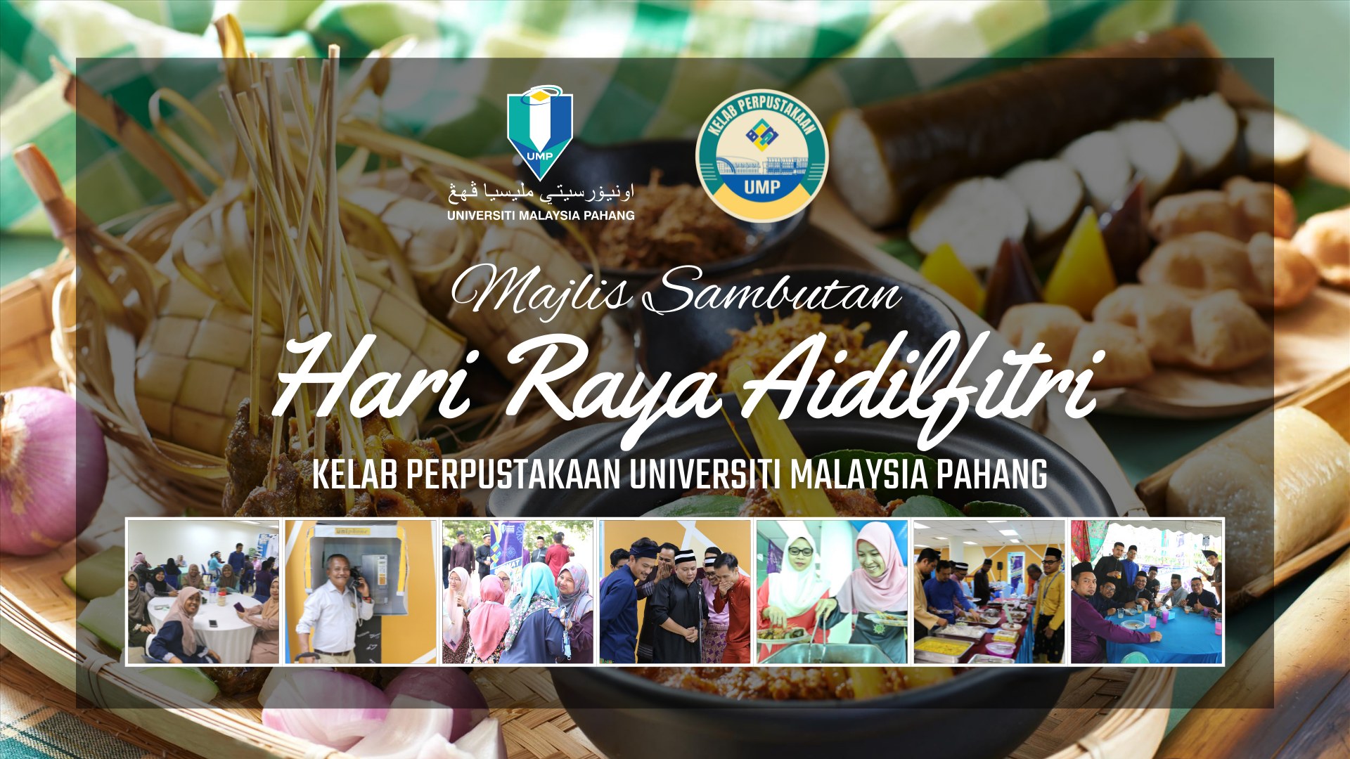 UMPLib - Majlis Jamuan Hari Raya Aidilfitri 2022 Kelab Perpustakaan Universiti Malaysia Pahang