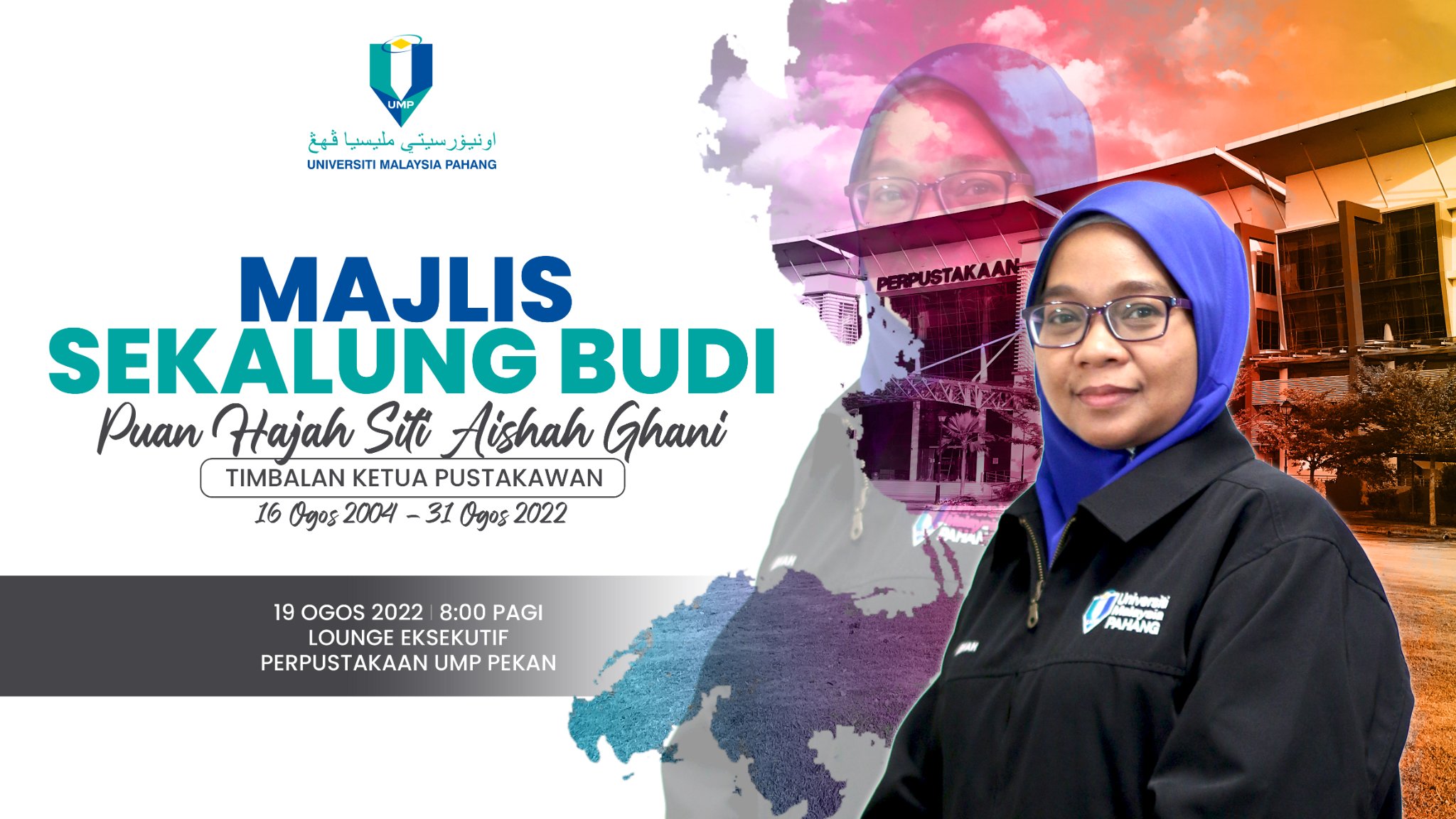 UMPLIB - Majlis Sekalung Budi Puan Hajah Siti Aishah Ghani - Timbalan Ketua Pustakawan Perpustakaan UMP